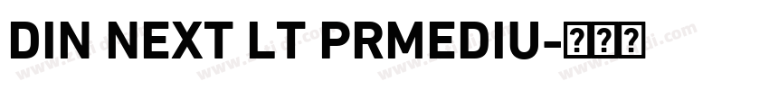 DIN NEXT LT PRMEDIU字体转换